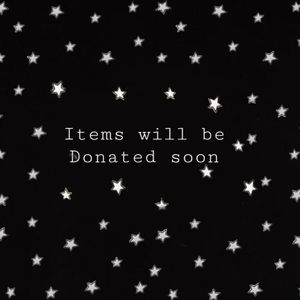 Items will be donated to good will soon